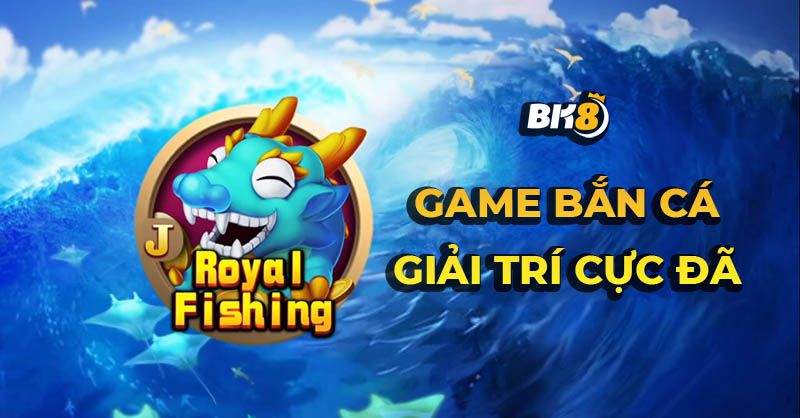 Tìm hiểu sơ bộ về game bắn cá BK8 như thế nào?